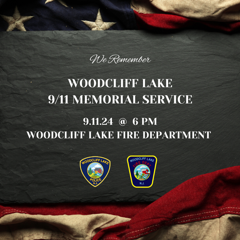 WCL 9-11 Memorial Service. Taking place on 9/11/24 at 6PM, at the Woodcliff Lake Fire Department.