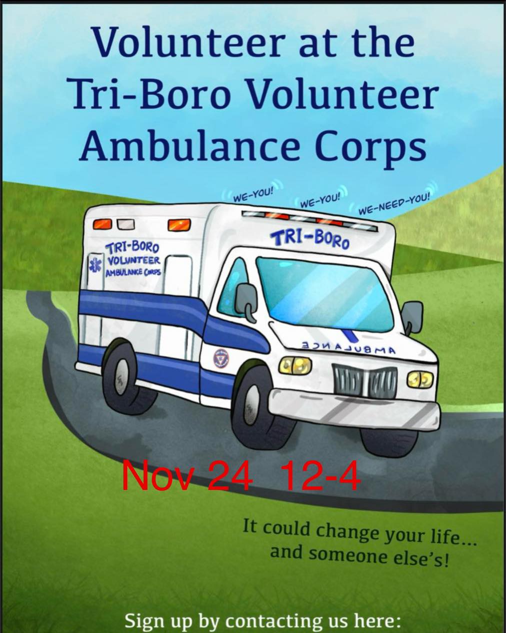 Volunteer at the Tri-Boro Volunteer Ambulance Corps recruitment event. November 24 from 12PM to 4PM.