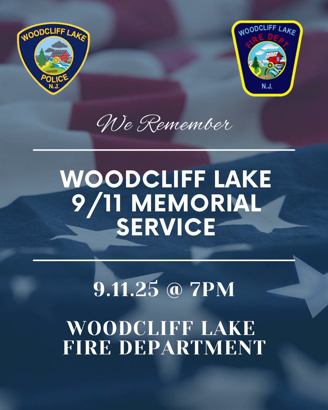 Woodcliff Lake 9/11 Memorial Service flyer. Taking place on 9/11 at 7 PM, at the Woodcliff Lake Fire Department.