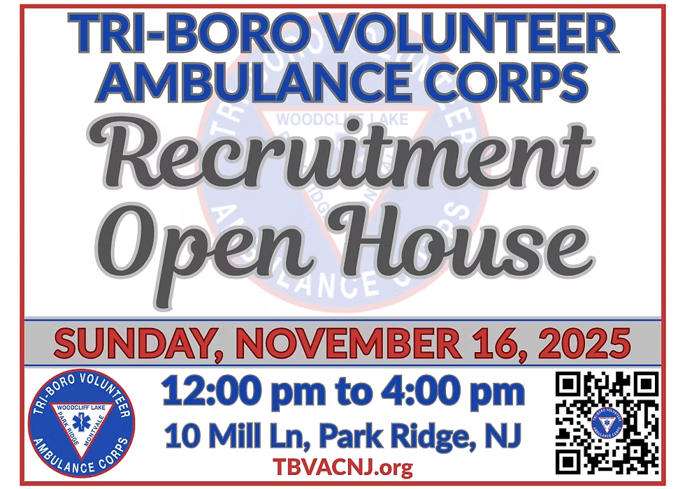 Tri-Boro Volunteer ambulance corps - recruitment open house. Takes place Sunday, November 16, 2025 from 12 PM to 4 PM at 10 Mill Lane, Park Ridge, NJ.