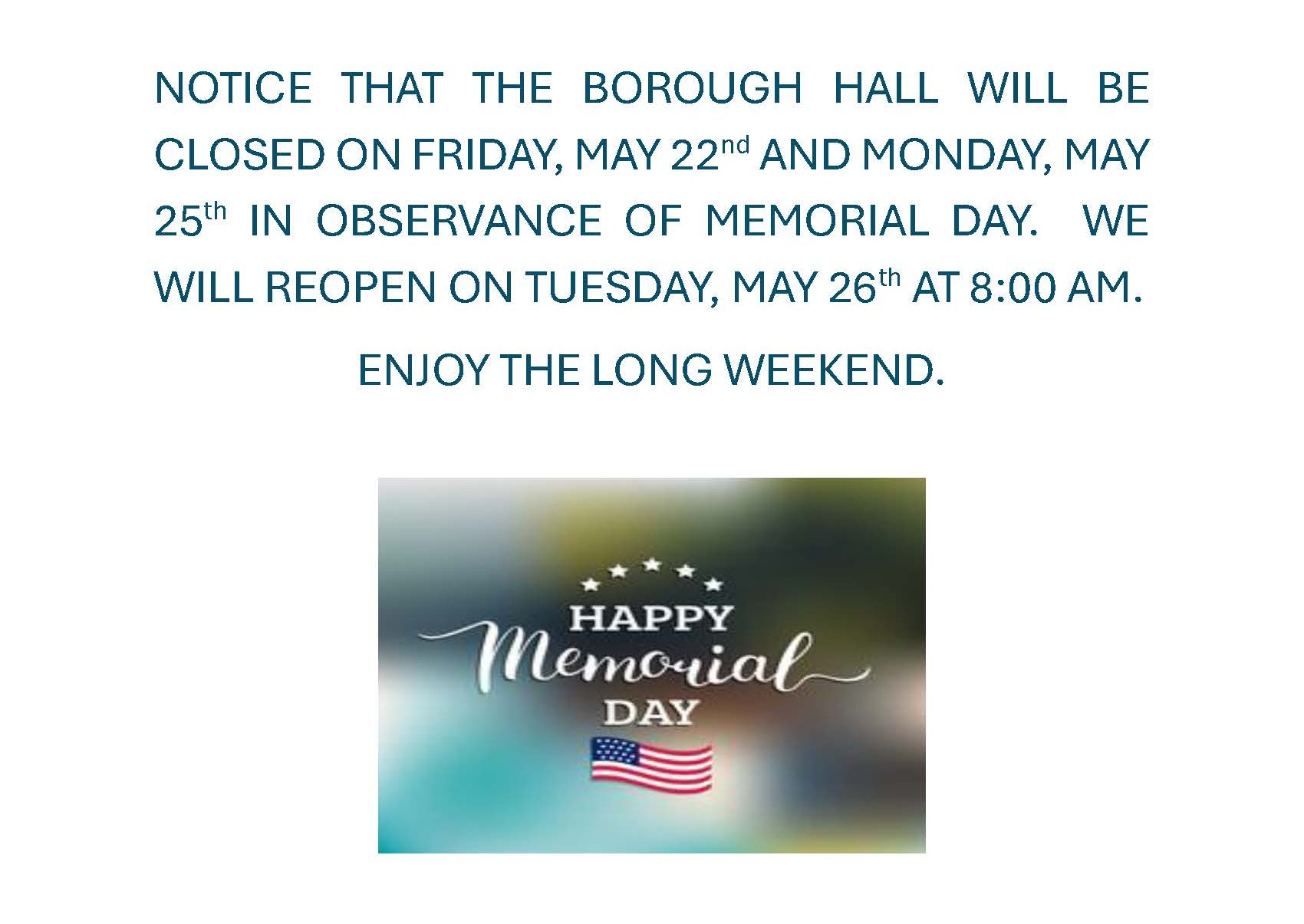 NOTICE THAT THE BOROUGH HALL WILL BE CLOSED ON FRIDAY